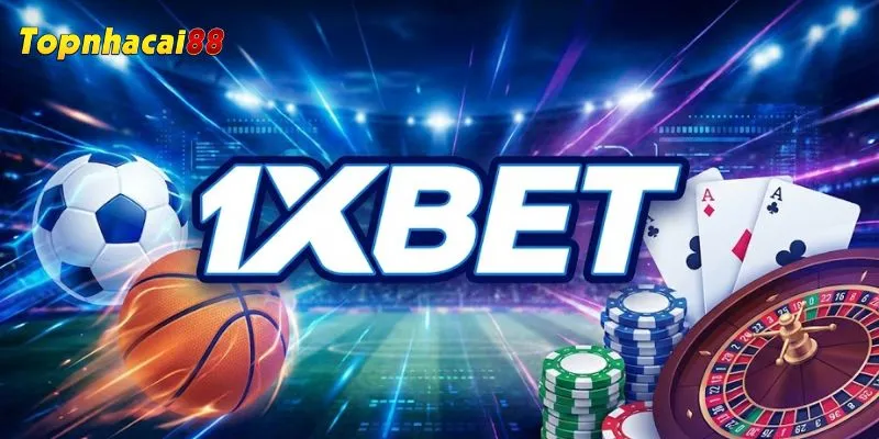 Những giá trị nổi bật mà 1Xbet mang đến cho người chơi